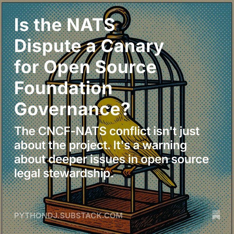 pythondj's tweet image. Is the #NATS Dispute a Canary for #OpenSource Foundation Governance?, by @pythondj open.substack.com/pub/pythondj/p…