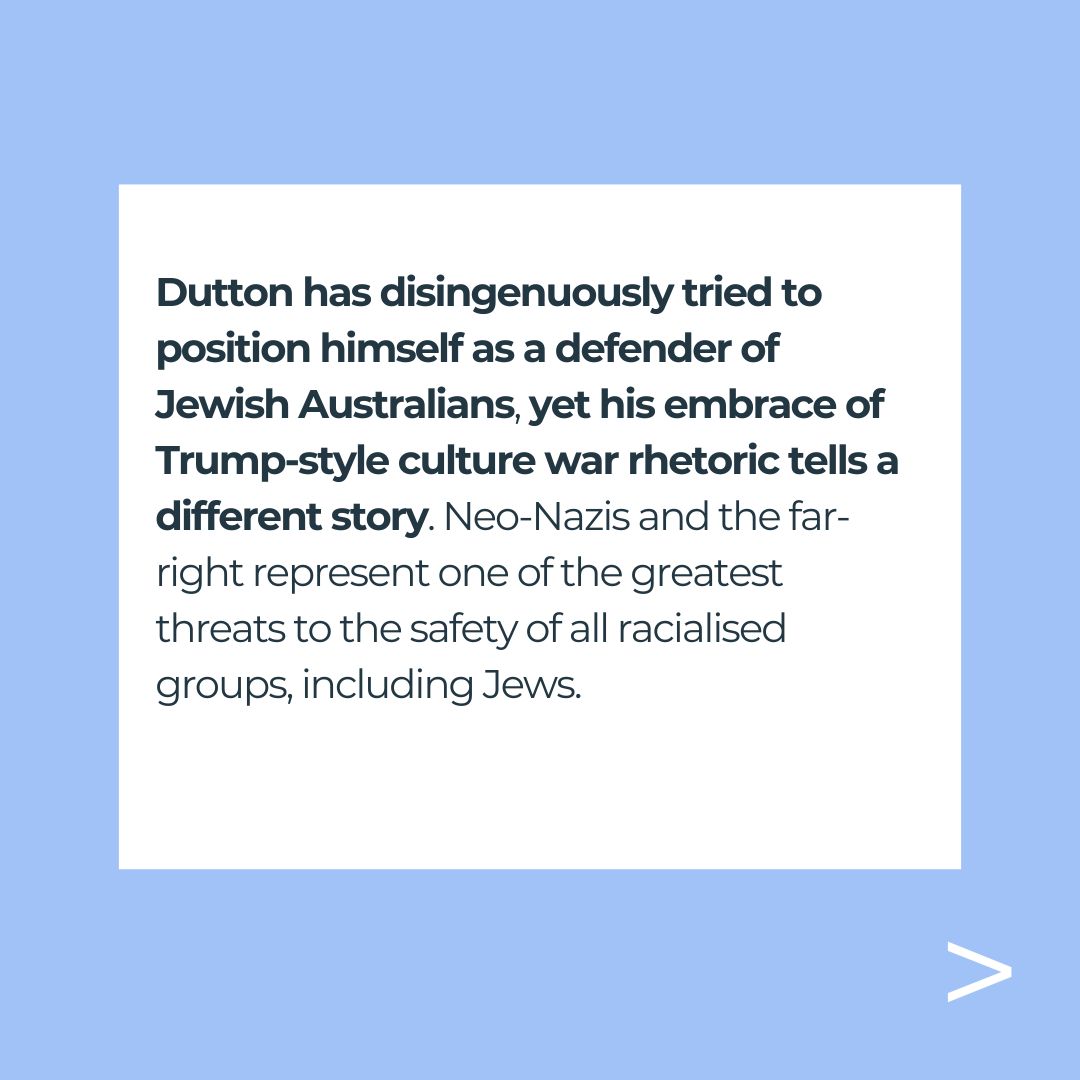 Jewish Council slams Dutton for stoking racist culture war, making all of us less safe

‘Peter Dutton cannot claim to stand against antisemitism while giving cover to neo-Nazis and aligning himself with racists. If he truly cared about Jewish safety, he wouldn’t be doing