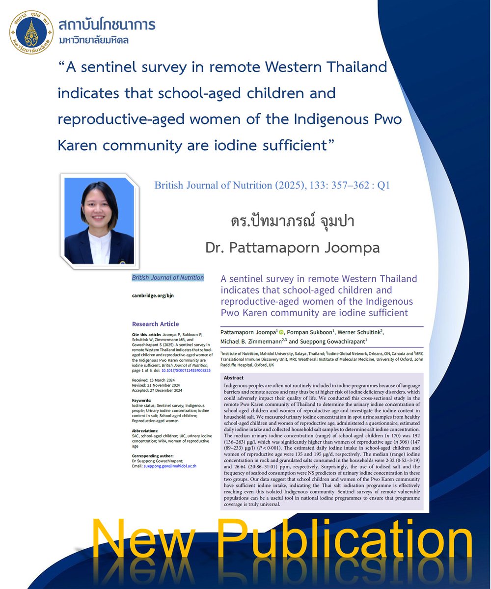 📌New Publication
"A sentinel survey in remote Western Thailand indicates that school-aged children and reproductive-aged women of the Indigenous Pwo Karen community are iodine sufficient"
** Dr. Pattamaporn Joompa **

#NewPublication #INMU #MahidolUniversity
