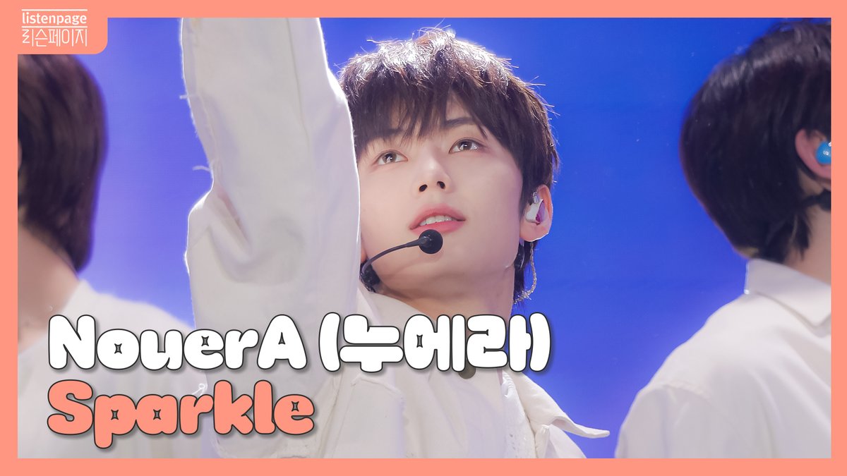 contentsvillage's tweet image. [LIVE | 4K] NouerA (누에라) - Sparkle [EP.4] | 리슨페이지 시즌2 뮤직 클립 Listenpage Music Clip

🔗 youtu.be/VhlRVpRCqgs

#리슨페이지 #Listenpage
#NouerA #누에라 @nouera_official