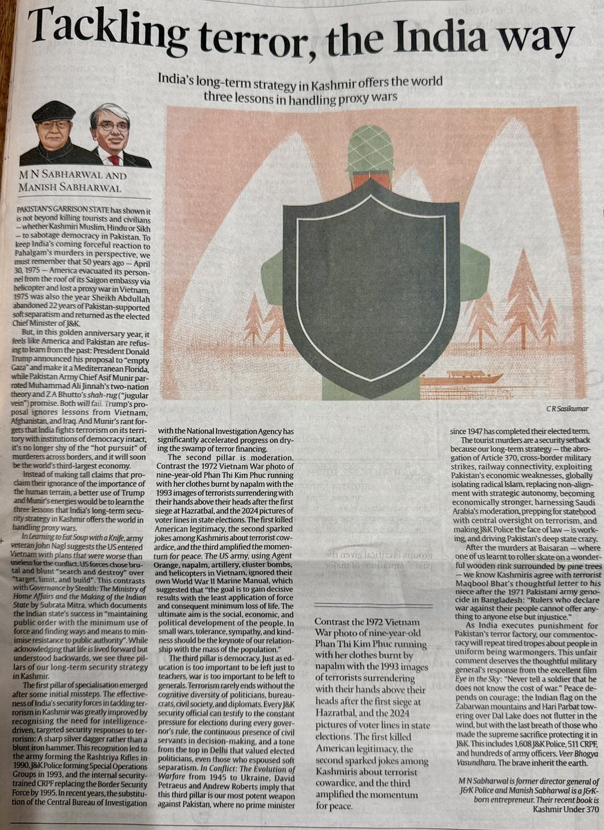 AnuragPunetha's tweet photo. Must-Read: "Tackling Terror, The Indian Way" by M.N. Sabharwal & Manish Sabharwal in @IndianExpress 
A sharp take on India’s deft Kashmir strategy—silver dagger, not iron hammer—vs. Pakistan’s proxy wars. From Vietnam’s lessons to Hazaratbal’s surrender, they weave Nagl, Mitra, and Petraeus into a tribute to 5,000+ heroes whose sacrifices keep Hari Parbat’s flag flying. 🫡 Brilliant, inspiring! 
@jkpdp 
#IndianWay #Kashmir