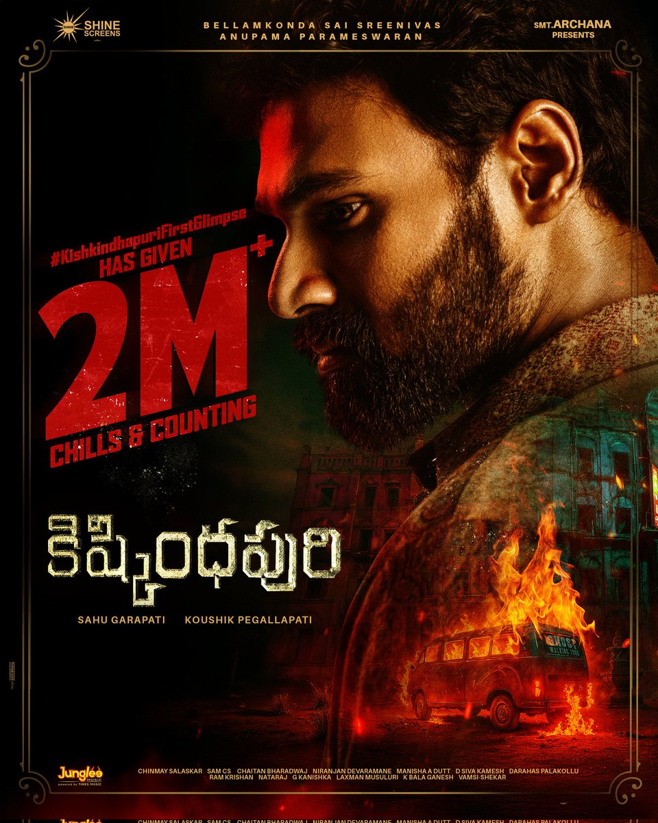 Shine Screens (@shine_screens) on Twitter photo AHAM MRITHYU🔥
#KishkindhapuriFirstGlimpse has given 2️⃣M+ CHILLS & COUNTING ❤🔥💥
ICYM the #KishkindhapuriFirstGlimpse🥶
🔗youtu.be/QqRT2YP10Fo
#Kishkindhapuri #BSS
<a href="/BSaiSreenivas/">Bellamkonda Sreenivas</a> <a href="/anupamahere/">Anupama Parameswaran</a> <a href="/Koushik_psk/">Koushik Pegallapati</a> <a href="/sahugarapati7/">Sahu Garapati</a> @Samcsmusic <a href="/chaitanmusic/">Chaitan Bharadwaj</a> #ChinmaySalaskar AHAM MRITHYU🔥
#KishkindhapuriFirstGlimpse has given 2️⃣M+ CHILLS & COUNTING ❤🔥💥
ICYM the #KishkindhapuriFirstGlimpse🥶
🔗youtu.be/QqRT2YP10Fo
#Kishkindhapuri #BSS
<a href="/BSaiSreenivas/">Bellamkonda Sreenivas</a> <a href="/anupamahere/">Anupama Parameswaran</a> <a href="/Koushik_psk/">Koushik Pegallapati</a> <a href="/sahugarapati7/">Sahu Garapati</a> @Samcsmusic <a href="/chaitanmusic/">Chaitan Bharadwaj</a> #ChinmaySalaskar