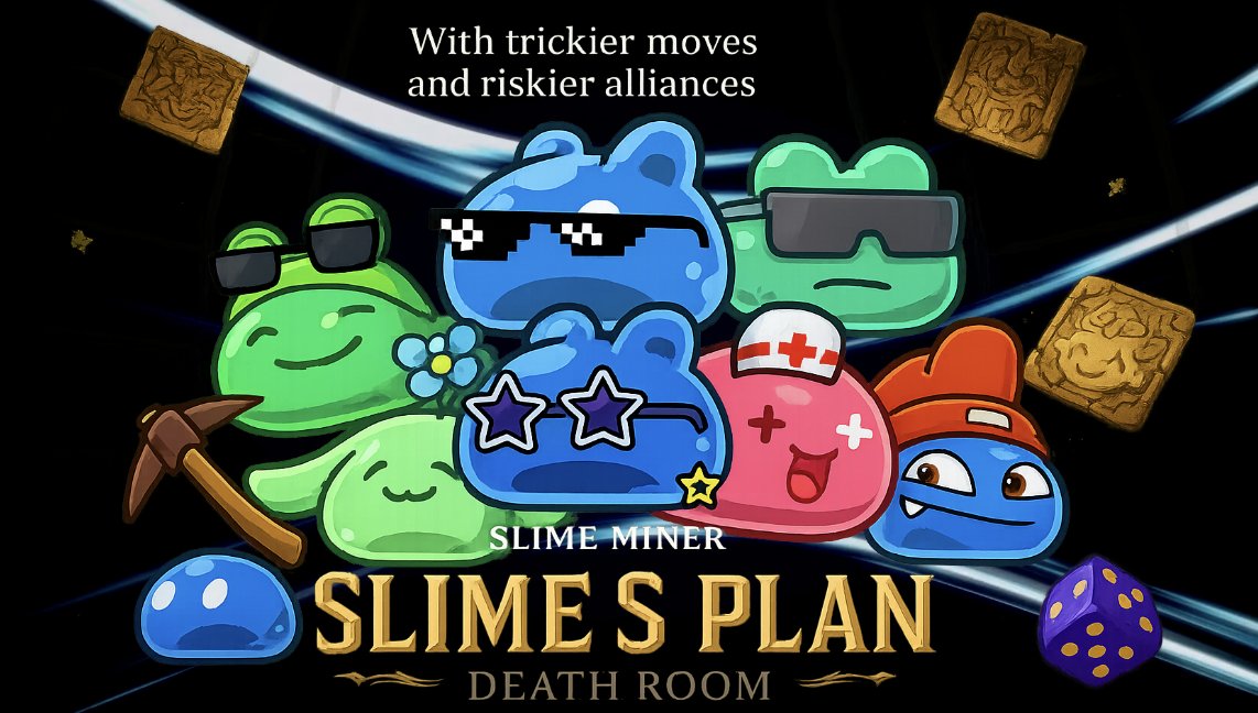 Slime_Miner's tweet image. Alliances are temporary. Slimes are forever.

#SlimeMiner #SlimesPlan #playtoairdrop