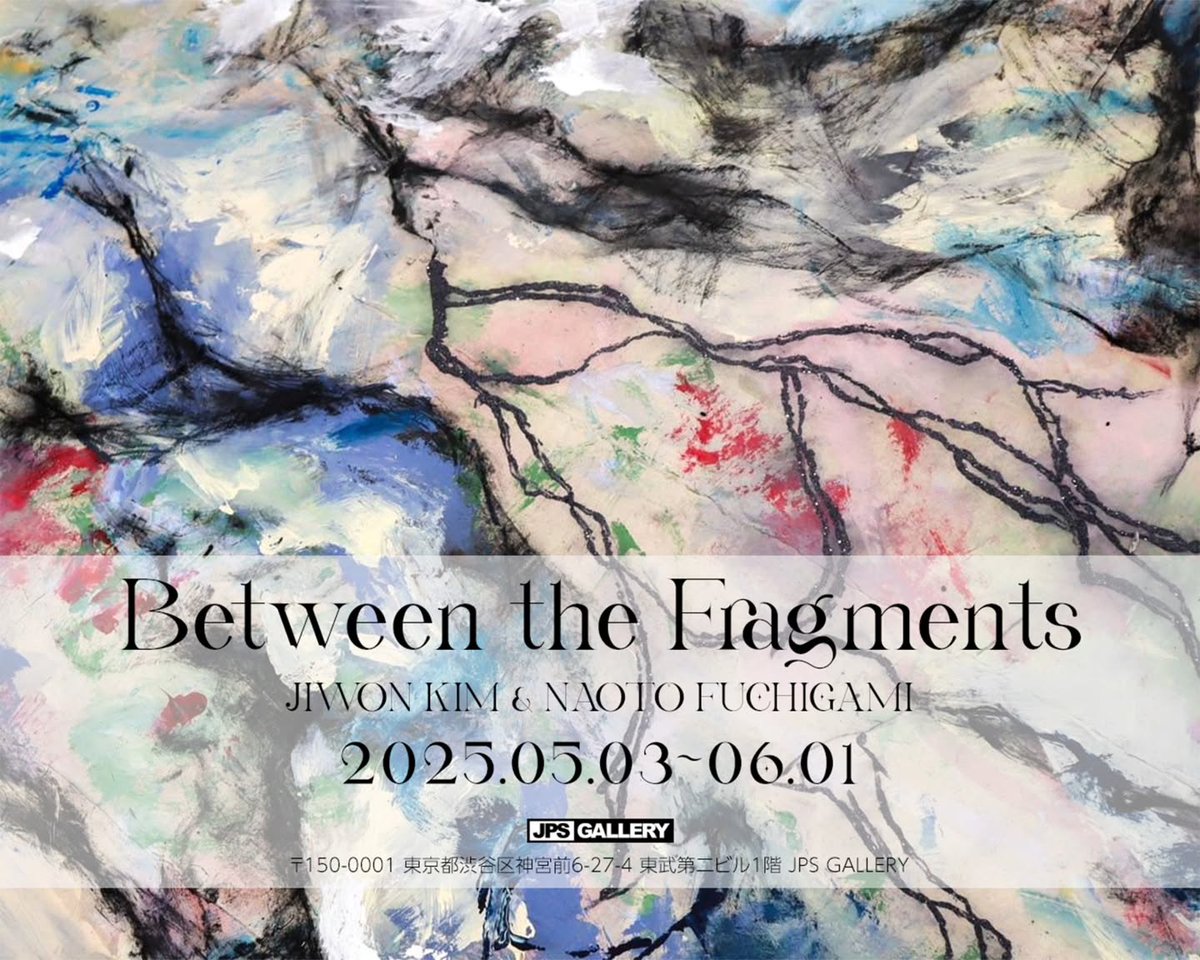 JPS Gallery (@jpsgallery) on Twitter photo 🇯🇵 Jiwon Kim x Naoto Fuchigami │ Between the Fragments
Opening Reception: Friday, May 2, 2025, 5 - 8 pm
Exhibition Period: May 3 - June 1, 2025
<a href="/puchipachiooo/">KIM JI WON</a>
@naoto_fuchigami_
<a href="/jpsgallery/">JPS Gallery</a>
#kimjiwom #fuchigaminaoto #jpsgallery 🇯🇵 Jiwon Kim x Naoto Fuchigami │ Between the Fragments
Opening Reception: Friday, May 2, 2025, 5 - 8 pm
Exhibition Period: May 3 - June 1, 2025
<a href="/puchipachiooo/">KIM JI WON</a>
@naoto_fuchigami_
<a href="/jpsgallery/">JPS Gallery</a>
#kimjiwom #fuchigaminaoto #jpsgallery