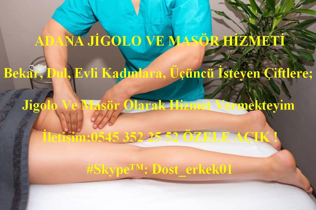 Adana'da deneyimli masör terapist kadınlara ve evli çiftlere masaj terapi hizmeti

İletişim:0545 352 25 52 ÖZELE AÇIK ! #Skype™: Dost_erkek01

#adanamasor #masoradana #masor #adana