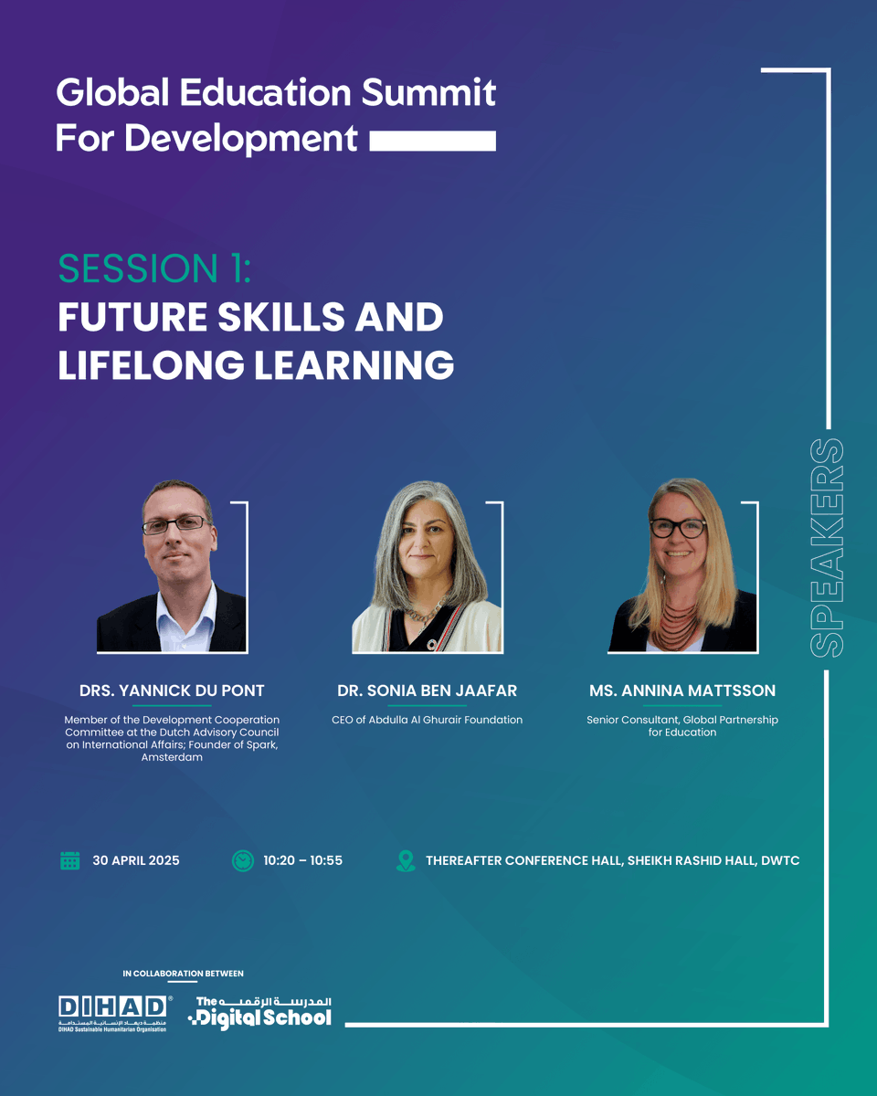 gesd_ae's tweet photo. Get ready to explore the future of learning!

Join us at the Global Education Summit for Development (GESD) for Session 1: Future Skills and Lifelong Learning.
Hear from:
 
Date: 30 April 2025 | Time: 10:20 – 10:55 | Location: Thereafter Conference Hall, Sheikh Rashid Hall https://t.co/gt30RD4RJk