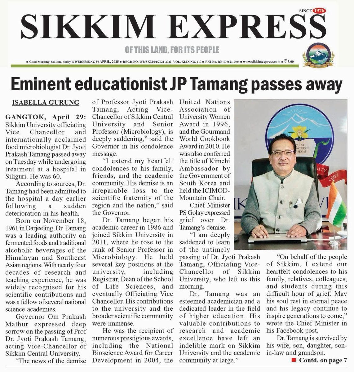Sikkim University officiating Vice Chancellor and internationally acclaimed food microbiologist Dr. Jyoti Prakash Tamang passed away on Tuesday while undergoing treatment at a hospital in Siliguri

sikkimexpress.com/news-details/e…
