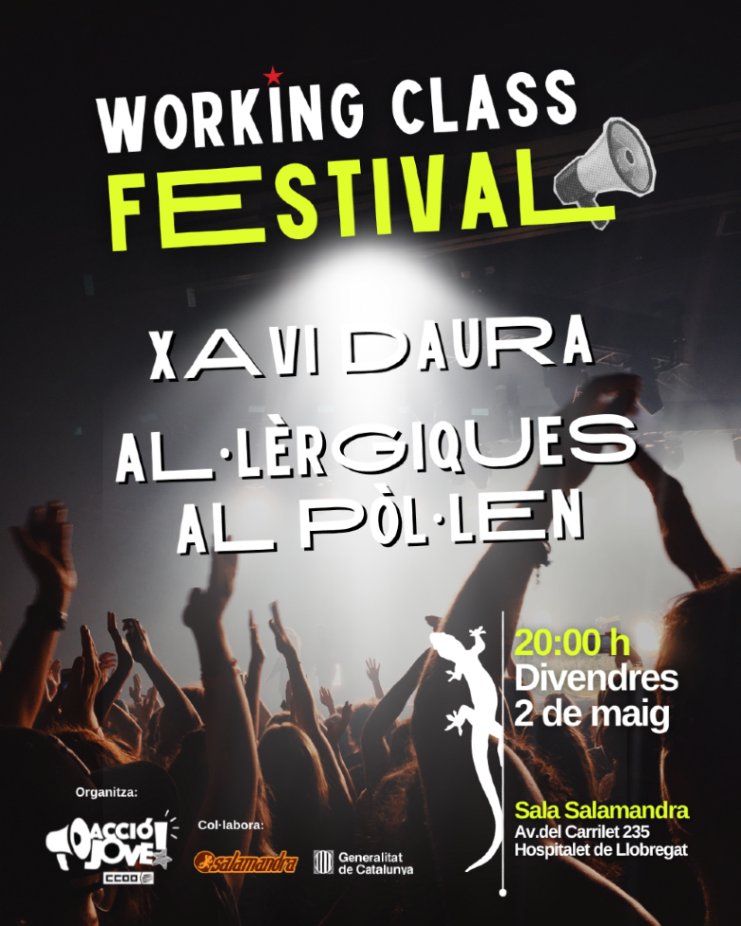 El 2 de maig no et perdis el Working Class Festival a la Sala Salamandra!
Organitza Acció Jove, Organitza't amb Acció Jove!