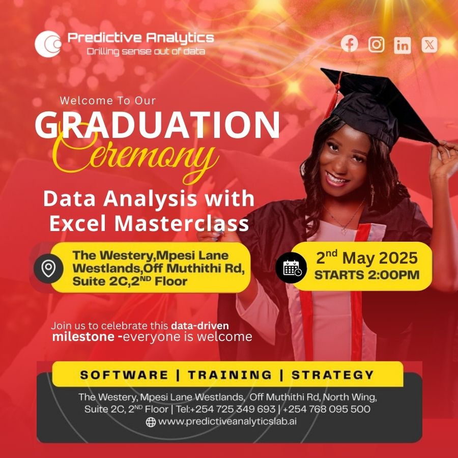 PredictiveLabKe's tweet image. We invite you to the second phase of our Data Analysis with Excel Masterclass graduation ceremony! Join us this Friday, 2nd May at 2:00 PM as we honour the achievements of our graduates who’ve mastered the art of turning data into insights using Excel.
#ExcelMasterclass