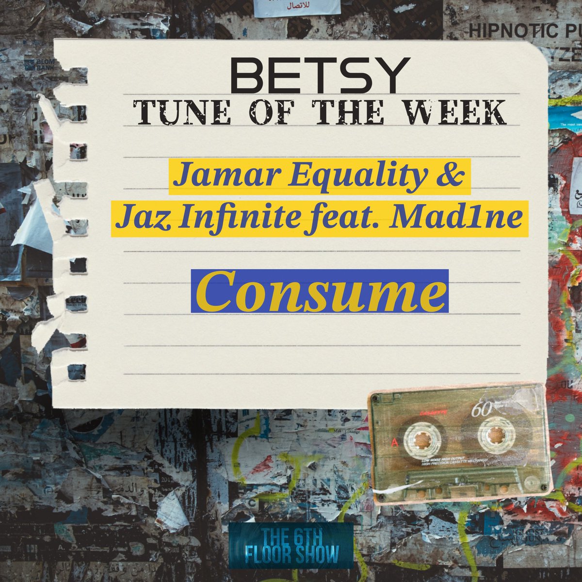 The Betsy #TuneOfTheWeek pick is… 

<a href="/JamarEquality/">Jamar Equality</a> feat. <a href="/JazInfinite/">Jaz Infinite</a> &amp; <a href="/MAD1ONE/">MAD1 KING WIGG</a> - #Consume 

🎶 open.spotify.com/track/1rX51Zmr…

#The6thFloorShow