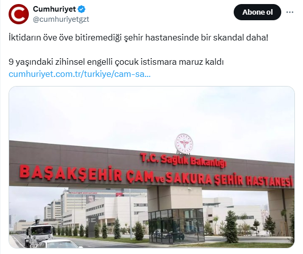İstismarda bulunan Çam ve Sakura Şehir Hastanesi mi? Bu nasıl bir başlıktır ve gazeteciliktir!