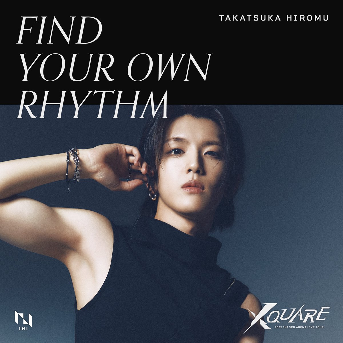 ┎┈┈┈┈┈┈┈┈┈┈┈┈┈┈┈┈┒

 𝟐𝟎𝟐𝟓 𝐈𝐍𝐈 𝟑𝐑𝐃 𝐀𝐑𝐄𝐍𝐀 𝐋𝐈𝐕𝐄 𝐓𝐎𝐔𝐑
 [𝐗𝐐𝐔𝐀𝐑𝐄]
 𝐃-𝟓

 ~ FIND YOUR OWN RHYTHM ~
 #HIROMU

┖┈┈┈┈┈┈┈┈┈┈┈┈┈┈┈┈┚

 #INI #INI_XQUARE
 #髙塚大夢 #TAKATSUKAHIROMU