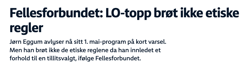 Hovedgrunnen til dette er vel at "Intime forhold mellom tillitsvalgte er ikke omtalt i Fellesforbundets etiske retningslinjer."  Man kan ikke bryte regler som ikke finnes!