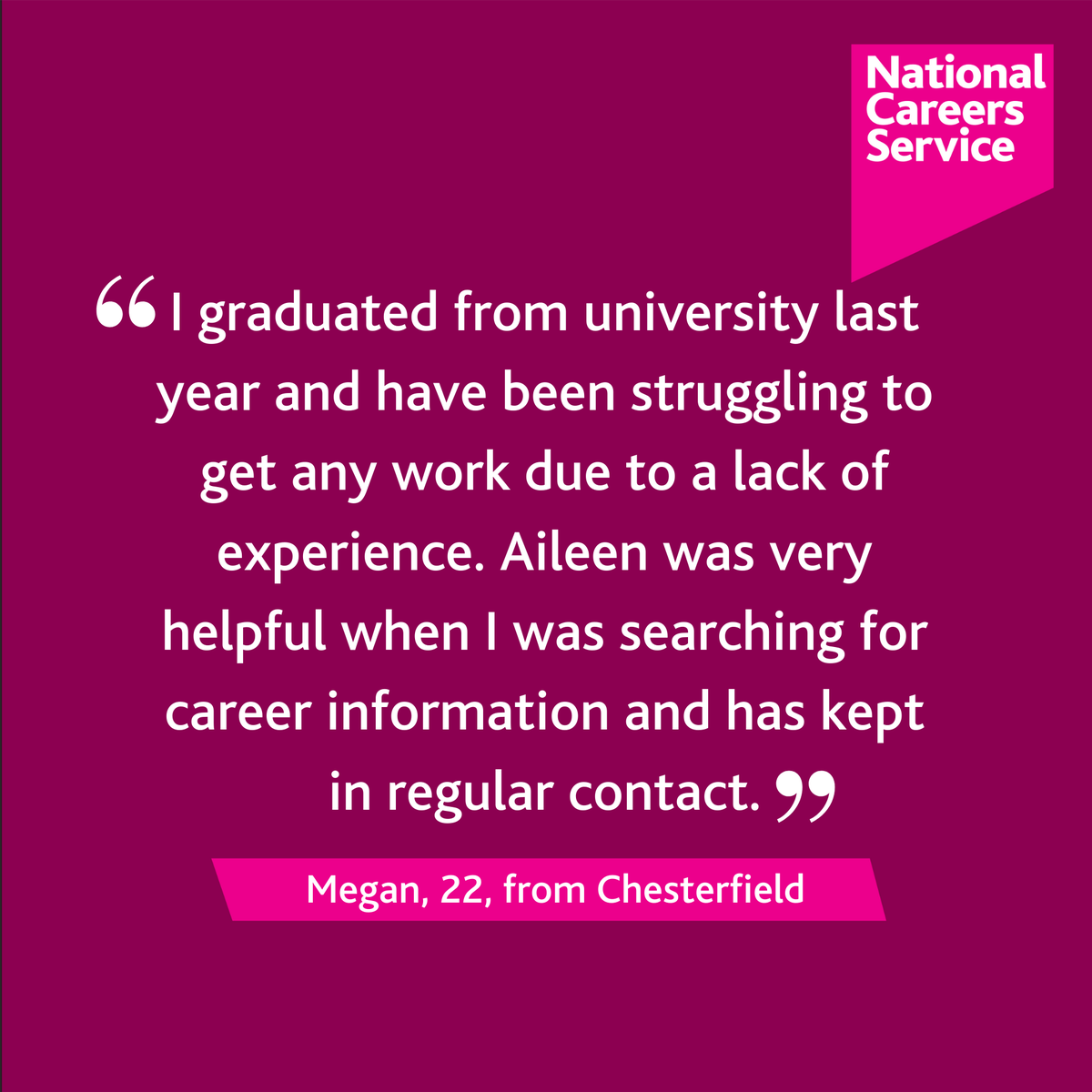 Getting your foot in the door to gain work experience as a young person isn't always easy.

With the support of an adviser, you can learn more about where to find suitable roles and begin your career journey.

📞 0800 100 900 
💻 nationalcareers.service.gov.uk
📆 bit.ly/NCSBooking_EM