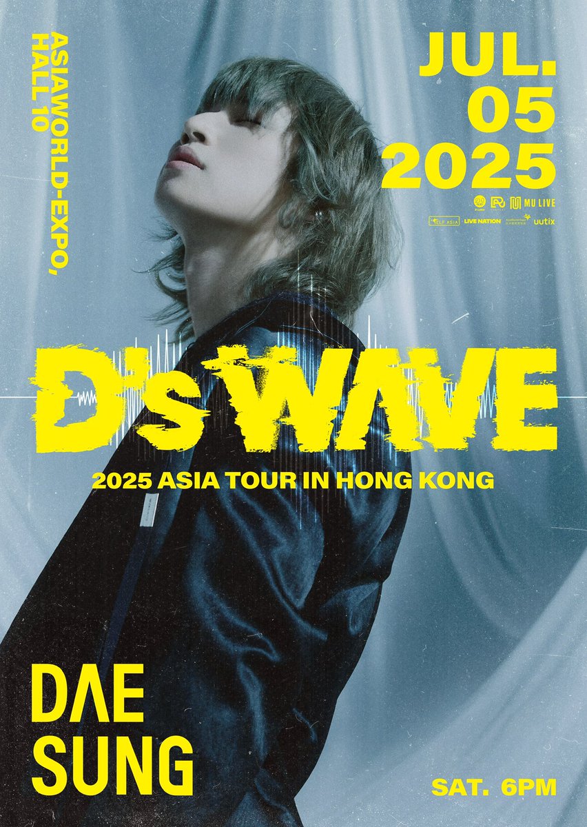 DAESUNG 2025 ASIA TOUR: D's WAVE IN HONG KONG 🪐

🎉 Attention VIPs! 

Don’t miss out on the 8-year-awaited DAESUNG’s Hong Kong stage! Stay tuned for upcoming ticketing details!

Date: Jul 5, 2025 (Sat)
Time: 6 PM
Venue: AsiaWorld-Expo, Hall 10

#대성 #DAESUNG #DLITE
#DsWAVE