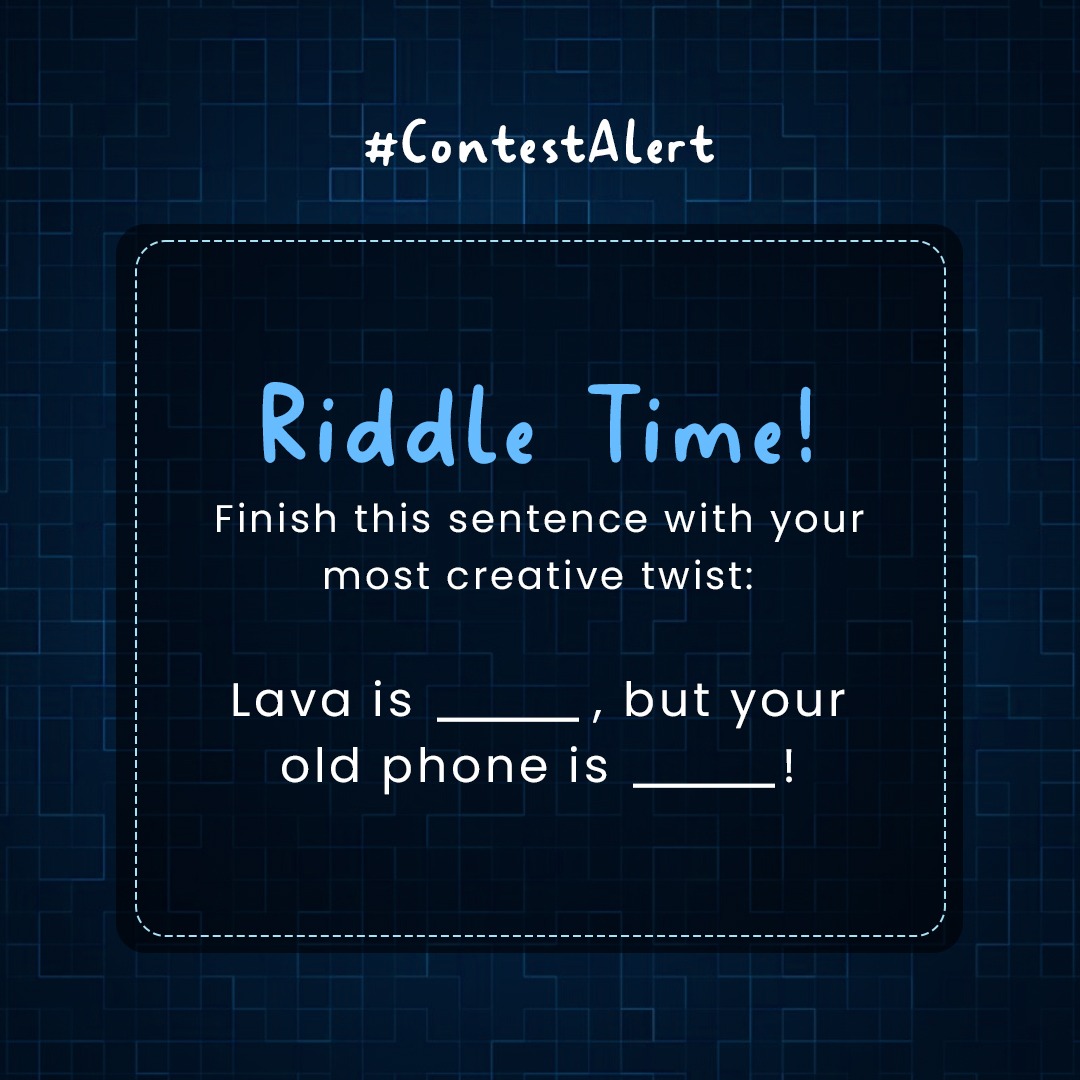 LavaMobile's tweet image. #ContestAlert #RiddleTime​

Finish this sentence with your most creative
twist.​
🎁 The most innovative response wins an
exciting surprise! 🎁​

T&amp;amp;C Apply​
#LavaMobiles #ProudlyIndian
