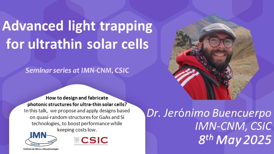 Instituto de Micro y Nanotecnología (IMN-CNM,CSIC) (@imncsic) on Twitter photo We will have a new seminar from another collegue from <a href="/ImnCsic/">Instituto de Micro y Nanotecnología (IMN-CNM,CSIC)</a> , about how to boost solar cell performance while keeping costs low. Students, researchers, are all welcome to attend the talk at 12:00. And before, healthy and unhealthy snacks as usual. See you next week! We will have a new seminar from another collegue from <a href="/ImnCsic/">Instituto de Micro y Nanotecnología (IMN-CNM,CSIC)</a> , about how to boost solar cell performance while keeping costs low. Students, researchers, are all welcome to attend the talk at 12:00. And before, healthy and unhealthy snacks as usual. See you next week!