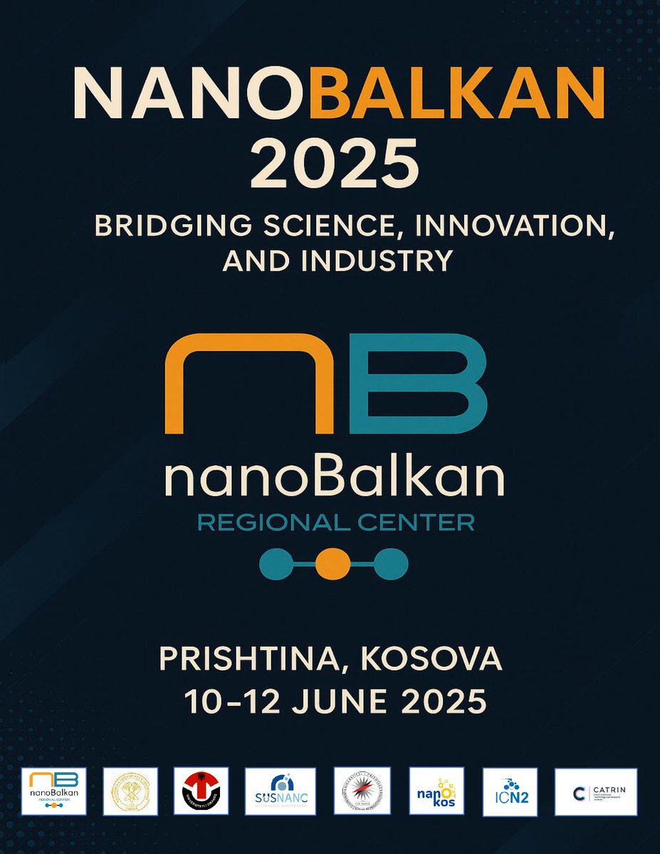 🔬 4th Workshop "NANOTECH SCIENCE MEETS INDUSTRY: BUILDING COLLABORATIONS"
📅 June 10, 2025 | 📍 Pristina, Kosovo
Part of #NANOBALKAN2025, connecting academia &amp; industry in nanotech—featuring EU initiatives like Chips for Europe.
#SUSNANO #NanoKos #CATRIN #ICN2 #Nanotechnology