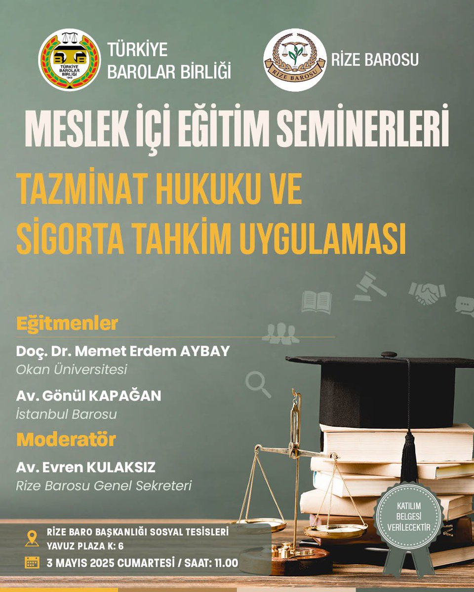 Fakültemiz Medeni Hukuk Anabilim Dalı Öğretim Üyesi Doç. Dr. Memet Erdem Aybay, 3 Mayıs 2025 tarihinde Rize Barosu’nun Türkiye Barolar Birliği’nin katkılarıyla düzenlediği Meslek İçi Eğitim Seminerleri kapsamında Tazminat Hukuku eğitimi verecektir.
