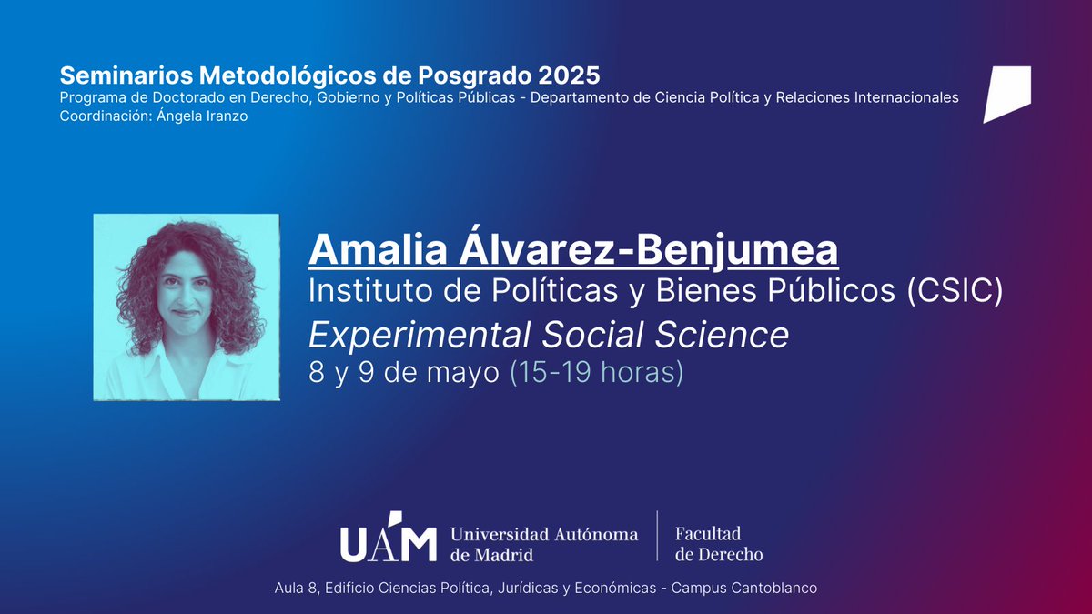 Master in Democracy and Government (@mdg_uam) on Twitter photo 📊 On May 8 & 9, we welcome Amalia Álvarez-Benjumea (<a href="/IPP_CSIC/">Instituto de Políticas y Bienes Públicos del CSIC</a>) for our next postgraduate methods seminar:
Experimental Social Science
Two intensive sessions focused on experimental design and its applications in political science.
📍Aula 8, 15–19h, <a href="/UAM_Madrid/">UAM Autónoma Madrid</a>. 📊 On May 8 & 9, we welcome Amalia Álvarez-Benjumea (<a href="/IPP_CSIC/">Instituto de Políticas y Bienes Públicos del CSIC</a>) for our next postgraduate methods seminar:
Experimental Social Science
Two intensive sessions focused on experimental design and its applications in political science.
📍Aula 8, 15–19h, <a href="/UAM_Madrid/">UAM Autónoma Madrid</a>.