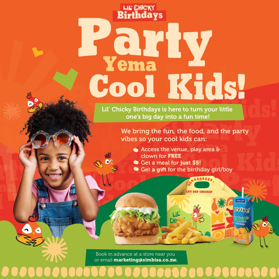 Chicken Inn Zimbabwe (@chickeninnzw) on Twitter photo Create magical memories with Lil Chicky Birthdays! Enjoy free venue access, a clown for non-stop fun, and a special meal for just $5!
Let’s make their day extra special!
Book now at marketing@simbisa.co.zw and let the celebration begin! Create magical memories with Lil Chicky Birthdays! Enjoy free venue access, a clown for non-stop fun, and a special meal for just $5!
Let’s make their day extra special!
Book now at marketing@simbisa.co.zw and let the celebration begin!