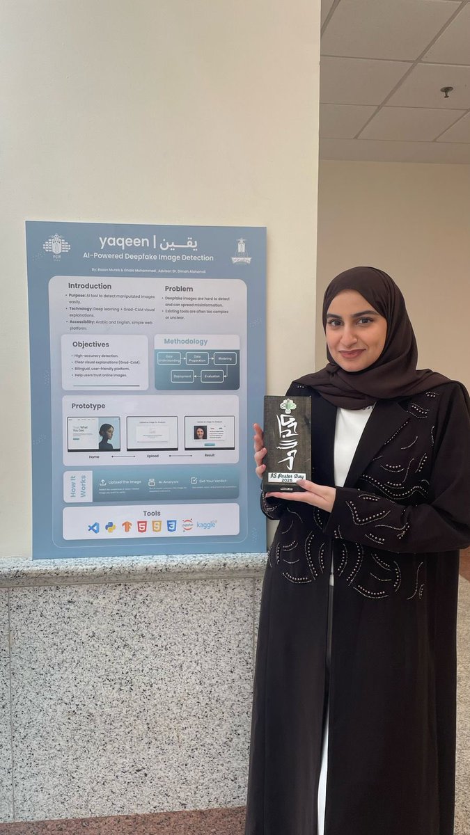 يعلن قسم نظم المعلومات عن المشاريع الحاصلة على المركز الأول في مشروع 1

المركز 🥇 الأول مناصفة: 
مشروع "Yaqeen"
 An AI-driven deepfake detection tool designed to combat the growing risks of synthetic media.
بإشراف الدكتورة/ ديمة الاحمدي
الطالبات: غلا الشهري &amp; رزان الجعيد

مشروع