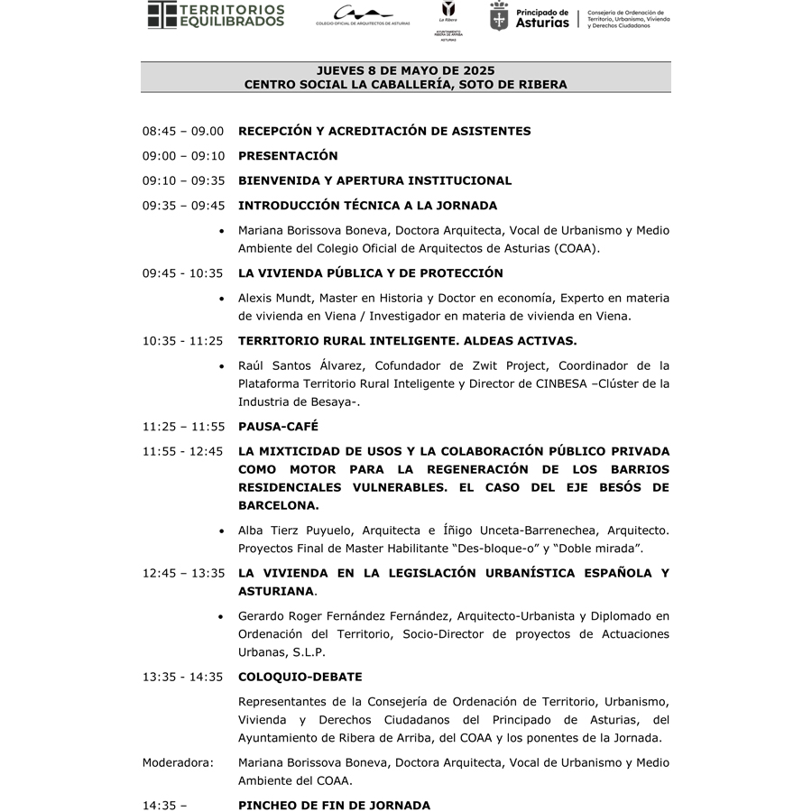 Jornada de Urbanismo «UN LUGAR PARA VIVIR: EL USO RESIDENCIAL EN LA ORDENACIÓN URBANÍSTICA Y TERRITORIAL»
Ciclo "Territorios Equilibrados"

Fecha: Jueves 8 de mayo de 2025
Lugar: Centro Social La Caballería, Soto de Ribera

Se ruega inscribirse en el formulario de la web del COAA