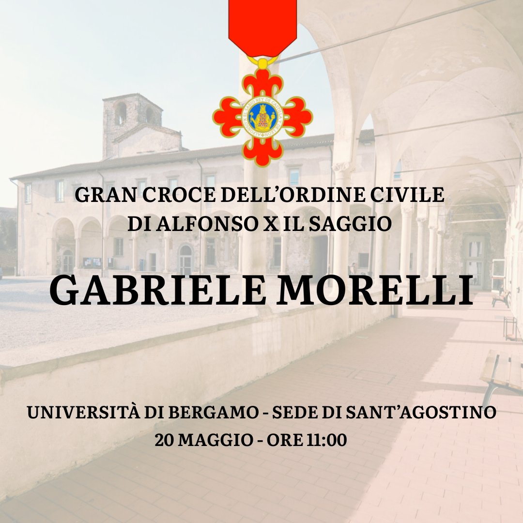 📜✨ Il 20 maggio alle ore 11, presso la sede di Sant’Agostino di <a href="/UniBergamo/">UniBg</a> , il professor Gabriele Morelli riceverà la Gran Croce dell’Ordine Civile di Alfonso X il Saggio, una delle massime onorificenze conferite dalla Spagna nel campo della cultura e dell’educazione.