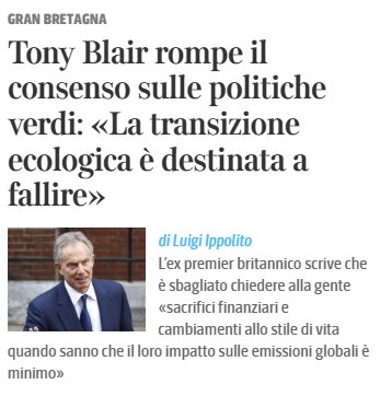 Anche nel campo progressista emergono voci critiche sull’impostazione ideologica della transizione ecologica. Tony Blair sottolinea l’irragionevolezza di imporre sacrifici sproporzionati ai cittadini, evidenziando l’esigenza di politiche ambientali più realistiche ed efficaci.
