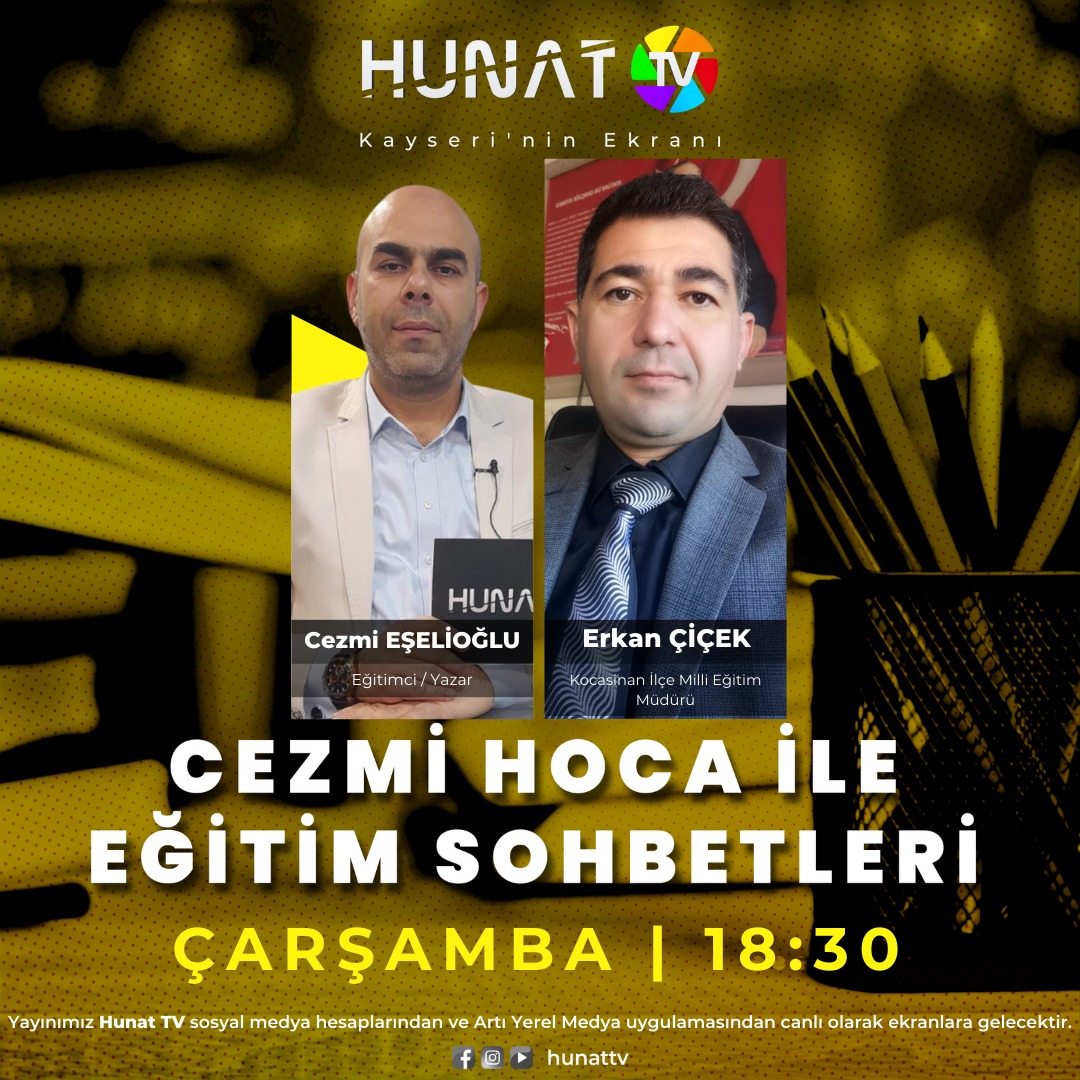 Hunat TV (@hunattv) on Twitter photo Kocasinan İlçe Milli Eğitim Müdürü Erkan Çiçek, Eğitimci/Yazar Cezmi Eşelioğlu'nun sunduğu Cezmi Hoca İle Eğitim Sohbetleri programının konuğu oluyor 😊
🗓️Bu akşam
⏰ 18.30
<a href="/cezmieselioglu/">Cezmi EŞELİOĞLU</a> Kocasinan İlçe Milli Eğitim Müdürü Erkan Çiçek, Eğitimci/Yazar Cezmi Eşelioğlu'nun sunduğu Cezmi Hoca İle Eğitim Sohbetleri programının konuğu oluyor 😊
🗓️Bu akşam
⏰ 18.30
<a href="/cezmieselioglu/">Cezmi EŞELİOĞLU</a>