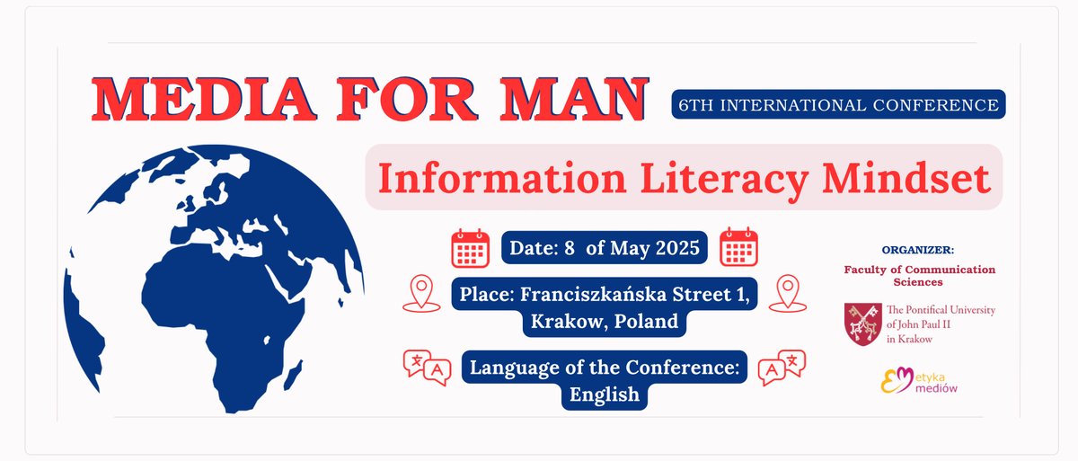 Międzynarodowa konferencja naukowa Media for Man 2025 już wkrótce! „Information Literacy Mindset” – Mentalność kompetencji informacyjnych.
🔷 8 maja 2025, godz. 9:00
🔷 UPJPII, ul. Franciszkańska 1
🔶 Język konferencji: angielski
Program: tiny.pl/ghx-6k7t