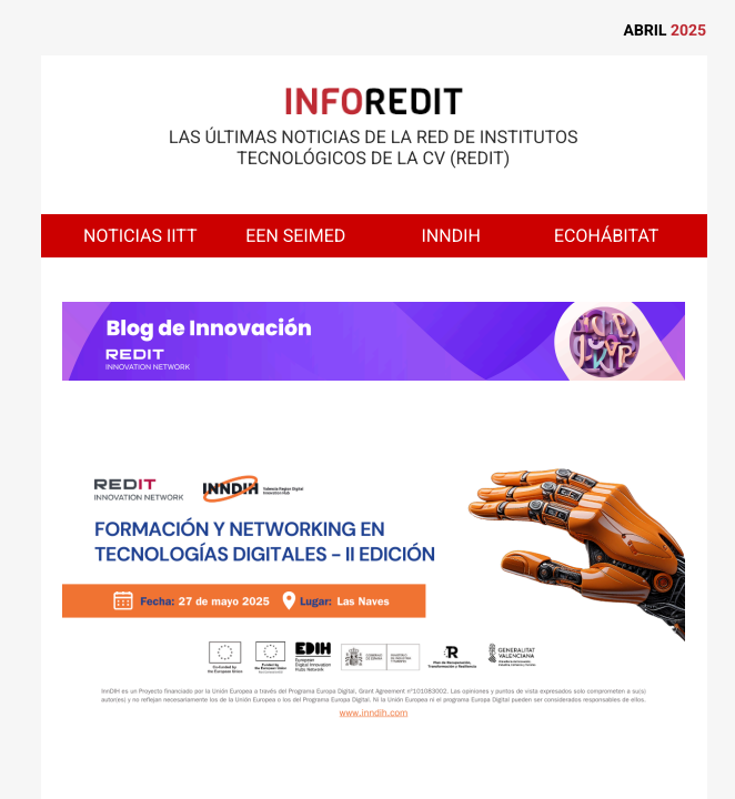 Redit_es's tweet photo. ¿Quieres conocer las últimas noticias de #REDIT y los institutos tecnológicos de la CV? ¡Suscríbete a #InfoREDIT! 👉🏻 Acaba de salir la newsletter de abril con ferias, jornadas, nuevos proyectos... 📢 ¡Cursos, novedades, noticias de interés, ayudas y mucho +! 🤩@GVAinicotur https://t.co/a9ILmtnZCT