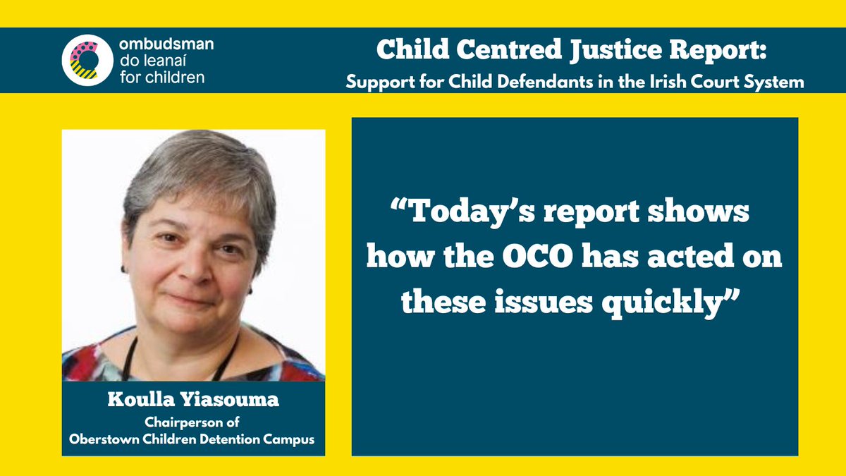 🎙️ "Today’s report shows how the OCO has acted on these issues quickly"  – Koulla Yiasouma, Chairperson Oberstown Children Detention Campus.

Webinar: Child Centred Justice – Support for Child Defendants

📘 Read the report 👉oco.ie/library/child-…