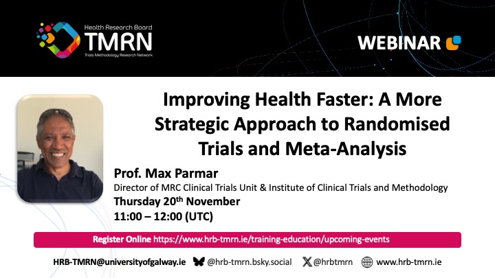 HRB-TMRN (@hrbtmrn) on Twitter photo Excited to announce the 1st webinar of the Autumn 2025 series. <a href="/MaxParmarMRCUCL/">Max Parmar</a>, Director of <a href="/MRCCTU/">MRC Clinical Trials Unit at UCL</a> & <a href="/ICTM_UCL/">ICTM at UCL</a>, will discuss 'Improving Health Faster: A More Strategic Approach to Randomised Trials and Meta-Analysis' on 20th Nov 2025 @ 1pm UTC. Register: universityofgalway-ie.zoom.us/webinar/regist… Excited to announce the 1st webinar of the Autumn 2025 series. <a href="/MaxParmarMRCUCL/">Max Parmar</a>, Director of <a href="/MRCCTU/">MRC Clinical Trials Unit at UCL</a> & <a href="/ICTM_UCL/">ICTM at UCL</a>, will discuss 'Improving Health Faster: A More Strategic Approach to Randomised Trials and Meta-Analysis' on 20th Nov 2025 @ 1pm UTC. Register: universityofgalway-ie.zoom.us/webinar/regist…