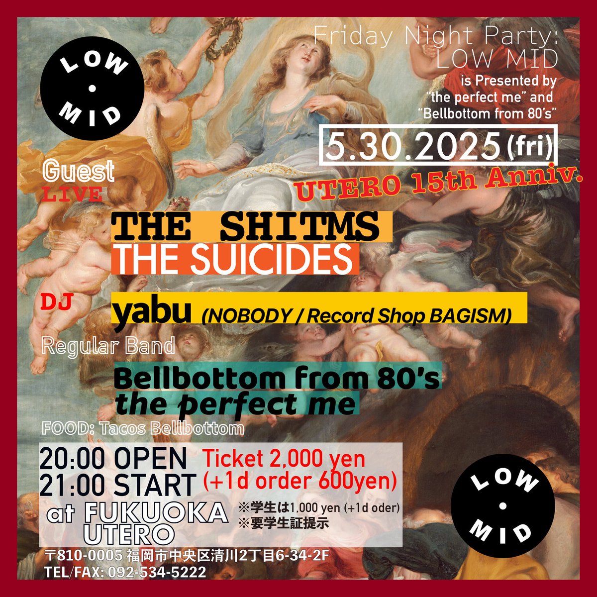 ⚡️⚡️⚡️NEXT LOW MID⚡️⚡️⚡️

🔴GUEST

▫️LIVE
THE SHITMS
TH SUICIDES

▫️DJ
yabu (NOBODY / Record Shop BAGISM)

🔵Regular Band
Bellbottom from 80’s
the perfect me

🌮FOOD
タコスBellbottom