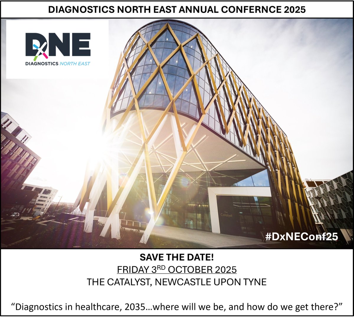 Diagnostics North East (@diagnosticsne) on Twitter photo 📅 SAVE THE DATE!!! 📅
Our annual 2025 DxNE Conference will be held on Friday 3rd October 2025 at <a href="/TheCatalystUK/">The Catalyst</a>.
"Diagnostics in healthcare, 2035 .... where will we be and how will we get there?"
If you are interested in sponsorship opportunities, please get in touch. 📅 SAVE THE DATE!!! 📅
Our annual 2025 DxNE Conference will be held on Friday 3rd October 2025 at <a href="/TheCatalystUK/">The Catalyst</a>.
"Diagnostics in healthcare, 2035 .... where will we be and how will we get there?"
If you are interested in sponsorship opportunities, please get in touch.