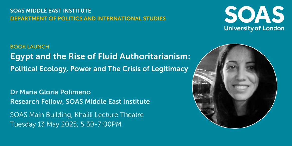 SOAS Politics (@soaspolitics) on Twitter photo 📌 Book Launch | 13 May, 5:30–7pm | KLT
Join the <a href="/SOAS_MEI/">SOAS Middle East Institute</a> for the book launch of "Egypt and the Rise of Fluid Authoritarianism: Political Ecology, Power and the Crisis of Legitimacy" with author Dr. <a href="/mgpolimeno/">Maria Gloria Polimeno, PhD (Exeter)</a>. Chair: Prof. Dina Matar.
🔗Register here: bit.ly/3YjE331 📌 Book Launch | 13 May, 5:30–7pm | KLT
Join the <a href="/SOAS_MEI/">SOAS Middle East Institute</a> for the book launch of "Egypt and the Rise of Fluid Authoritarianism: Political Ecology, Power and the Crisis of Legitimacy" with author Dr. <a href="/mgpolimeno/">Maria Gloria Polimeno, PhD (Exeter)</a>. Chair: Prof. Dina Matar.
🔗Register here: bit.ly/3YjE331