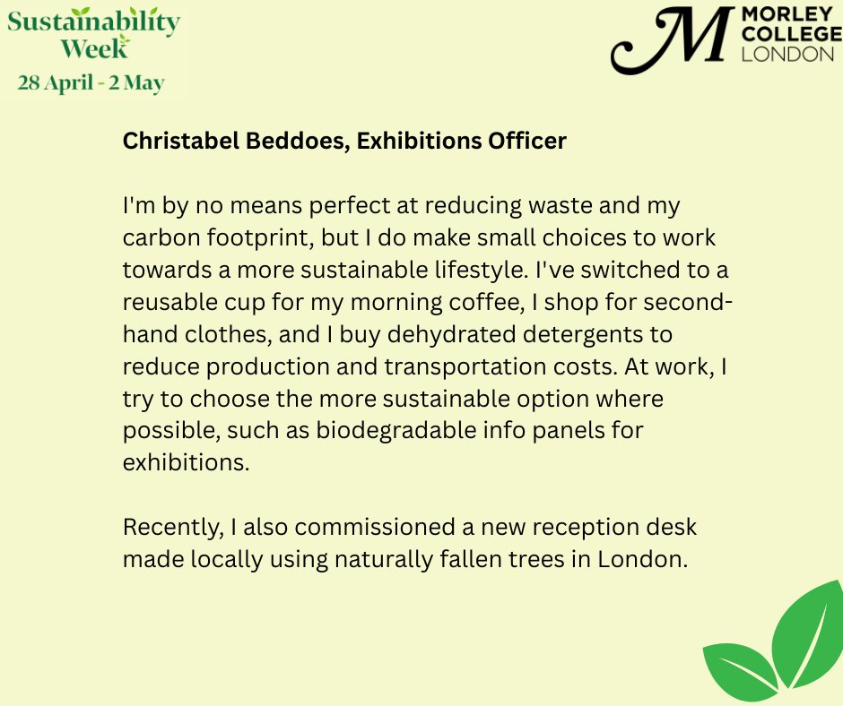 🌱 What does sustainability look like day to day at Morley College London?

We asked our staff how they incorporate sustainable habits into their work and lives — from reducing waste and reusing materials to cycling to work and supporting local initiatives.