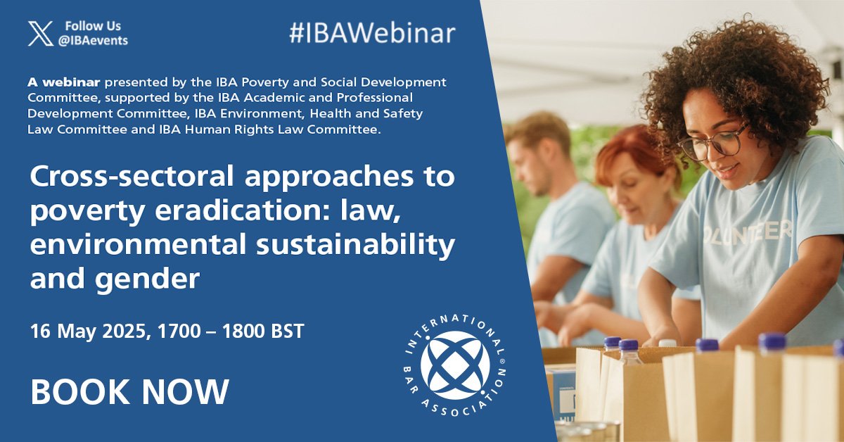 💻Book your place online for #IBAWebinar 'Cross-sectoral approaches to poverty eradication: #law, environmental sustainability &amp; gender'

🗓️16 May 🕓1700-1800 BST

✍️Register➡ bit.ly/IBAWeb-16May ⭐FREE to Attend!

🔹Presented by IBA Poverty &amp; Social Development Committee