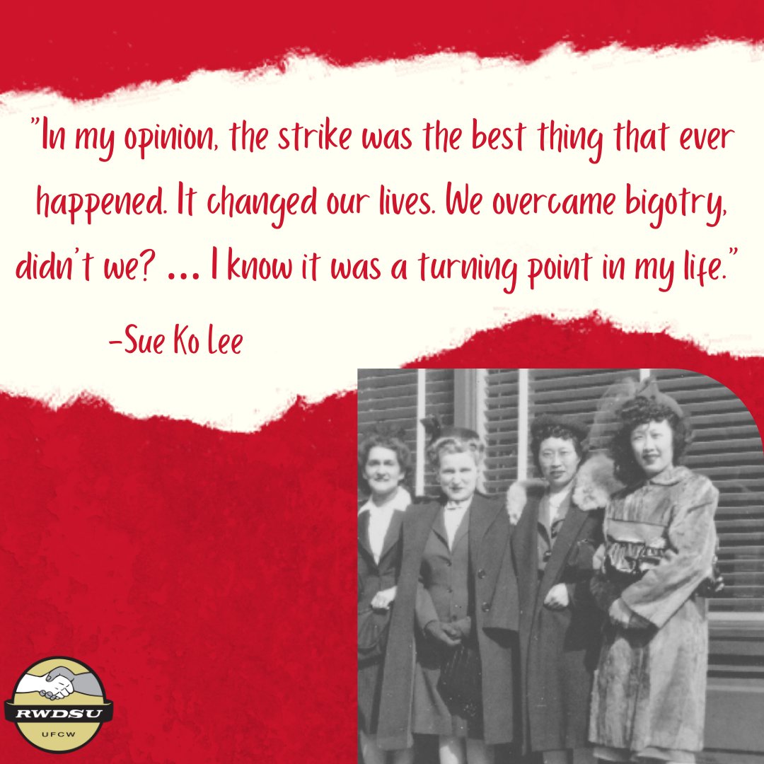 RWDSU's tweet image. We continue spotlighting the wisdom of AAPI labor leaders for #AAPIHeritageMonth!

“In my opinion, the strike was the best thing that ever happened. It changed our lives. We overcame bigotry, didn’t we? … I know it was a turning point in my life.” -Sue Ko Lee