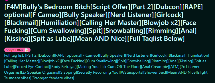❗New SCRIPT!❗
It's been a whole 5 days since your "talk" in the bathroom with your bully. She's left ou alone so far, until she calls on you during a date. She wants you. Now. And she's not afraid to remind you of whats at stake...
reddit.com/r/TheRealmOfEr…