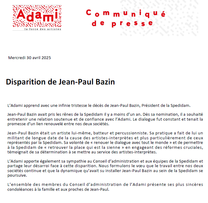 [Communiqué]
L’Adami apprend avec une profonde tristesse le décès de Jean-Paul Bazin, Président de la <a href="/Spedidam/">SPEDIDAM</a>.
Artiste engagé, il avait su renouer un dialogue précieux entre nos deux sociétés.
Nos pensées vont à sa famille, ses proches et à toute l’équipe de la Spedidam.