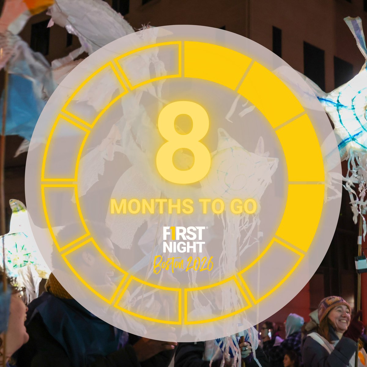 There are only 8 months until #FirstNightBoston! ✨