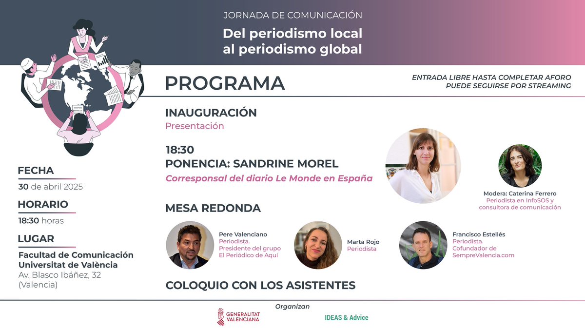 KatiFerrero's tweet photo. 📣 18:30 h. Sala Juntas. 1ª pl. Facultat de Comunicació Universitat València. 
¡Os espero! Jornada “Del periodismo local al periodismo global”👇
🗣️ @sandrinemorel corresp. Le Monde
🗣️ @Perevalenciano Pdte. @elperiodicoaqui 
🗣️@siskoestelles Fund. @semvalencia y col. @Infosos_es https://t.co/paQicAuwaS
