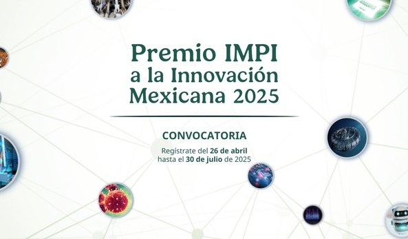 IMPI_Mexico's tweet photo. El Premio #IMPI a la Innovación Mexicana 2025 reconoce ideas que impactan, inspiran y construyen. 
📅 Regístrate del 26 de abril al 30 de julio de 2025 y comparte tu innovación con el mundo. 
Más detalles: https://t.co/mqSQSty7ET #InnovaciónMexicana #PremioIMPI2025 https://t.co/6WLOeH1zZk