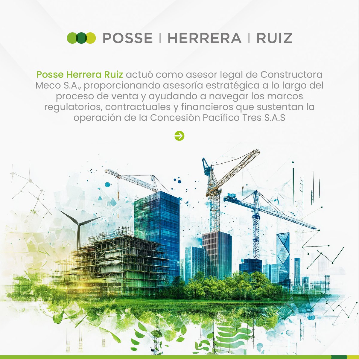 Nos complace haber acompañado a Constructora Meco S.A. en la venta de su participación en Concesión Pacífico Tres S.A.S. a Patria Investments y Mercantil Colpatria, una operación compleja que involucró activos estratégicos bajo el modelo de Asociación Público-Privada en Colombia.