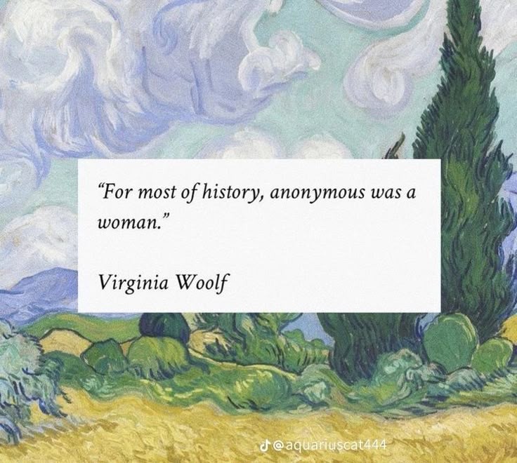 — Virginia Woolf