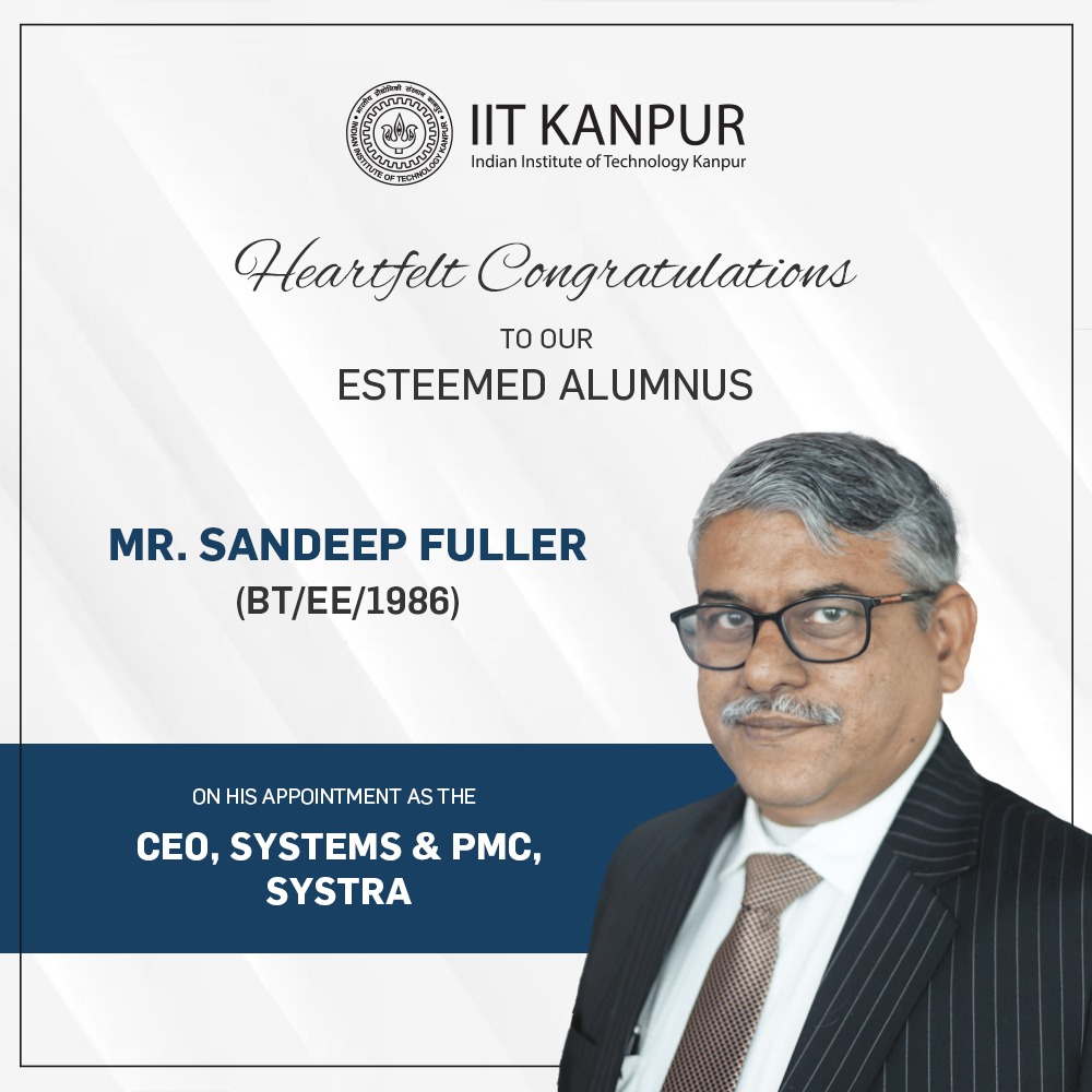 Congratulations to our esteemed alumnus, Mr. Sandeep Fuller (BT/EE/1986), on being appointed as the Chief Executive Officer – Systems and PMC at SYSTRA!

With a proven track record in delivering complex infrastructure and transportation projects, Mr. Fuller’s leadership marks a