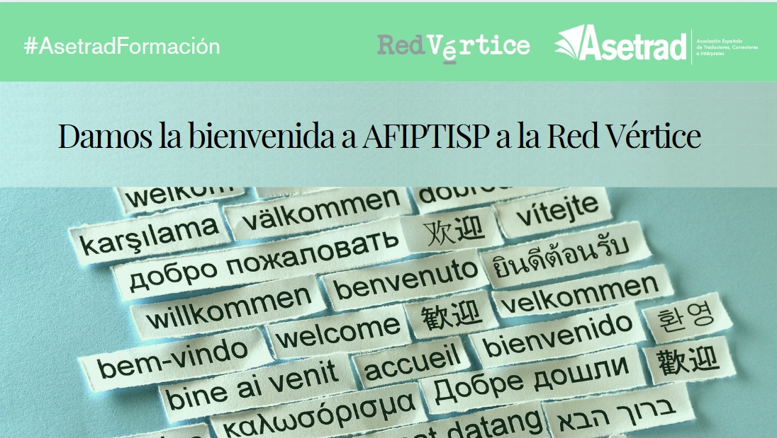 Asetrad_ORG's tweet image. La Asociación de Formadores, Investigadores y Profesionales de la Traducción e Interpretación en los Servicios Públicos (@AFIPTISP1) se incorpora a @Red_Vertice. ¡Os damos la bienvenida! 🥳