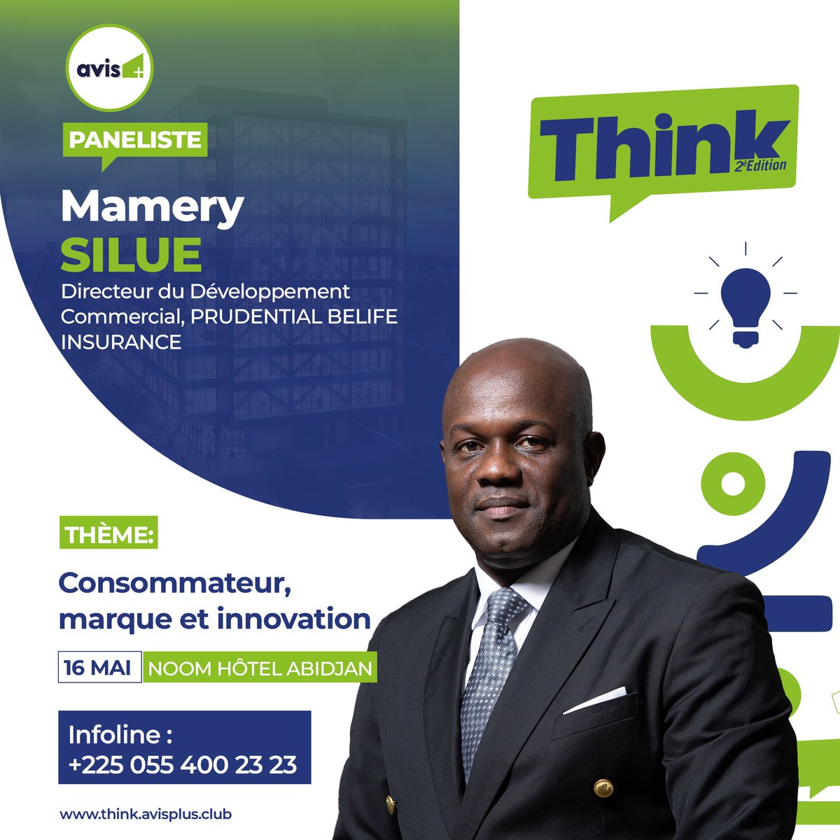 🎙️ M. Silué Mamery, Directeur Développement Commercial chez #Prubelife, sera speaker au #THINK2025 !
🗓️ 16 &amp; 17 mai 2025 – Noom Hôtel Abidjan
🔗 think.avisplus.club
#Leadership #Innovation #Marketing #Prudential